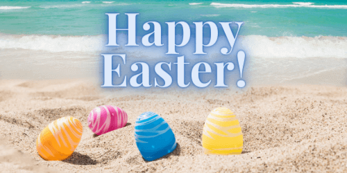 Happy Easter message with colorful eggs on sandy beach, blue ocean waves in background, April newsletter theme.
